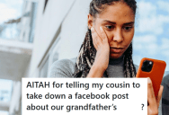 Her Cousin Let The World Know Their Grandfather Had Passed Less Than An Hour After It Happened, And It Left The Entire Family Upset About How It Was Handled